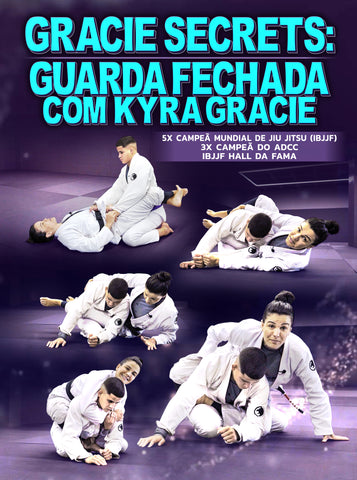 Gracie Secrets: Guarda Fechada Com Kyra Gracie