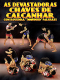 As Devastadoras Chaves De Calcanhar Com Rousimar Palhares