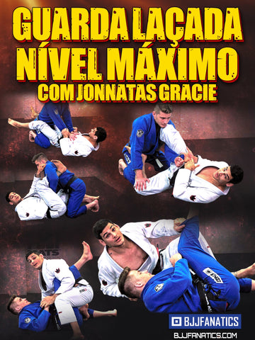Guarda Laçada Nível Maximo Com Jonnatas Gracie (Acesso Online)