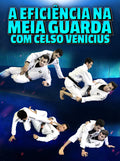 A Eficiência Na Meia Guarda Com Celso Venicius (Acesso Online)