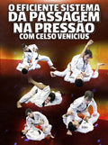 O Eficiente Sistema Da Passagem Na Pressão Com Celso Vinicius (Acesso Online)