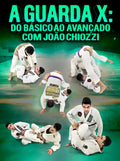 A Guarda X: Do Básico Ao Avançado com João Chiozzi