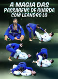 A Magia Das Passagens De Guarda Com Leandro Lo