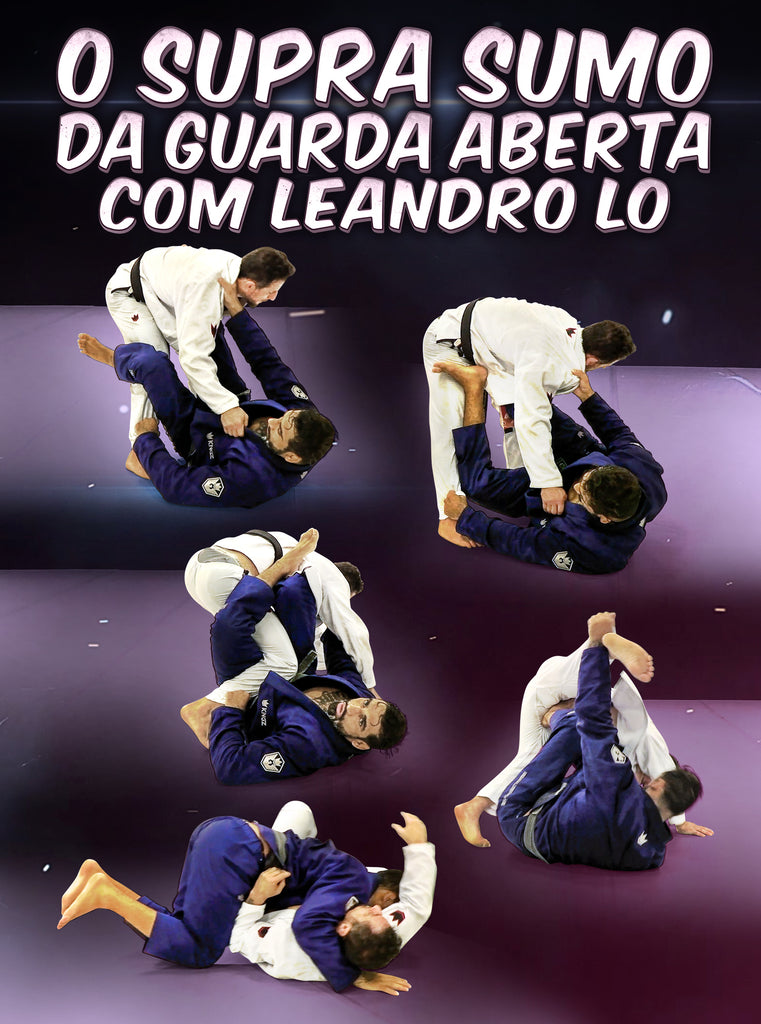 O Supra Sumo Da Guarda Aberta Com Leandro Lo – BJJ Fanatics BR