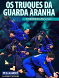 Os Truques Da Guarda Aranha Com Thamires Aquino (Acesso Online)