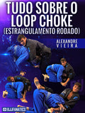 Tudo Sobre O Loop Choke Com Alexandre Vieira (Acesso Online)