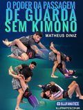 O Poder Da Passagem De Guarda Sem Kimono Com Matheus Diniz